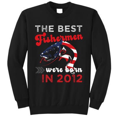 The Best Fishermen Were Born In 2012 Fun 10 Birthday Fishing Sweatshirt