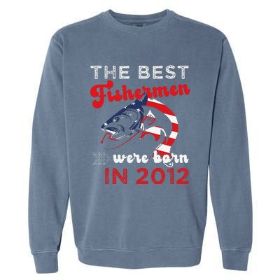 The Best Fishermen Were Born In 2012 Fun 10 Birthday Fishing Garment-Dyed Sweatshirt