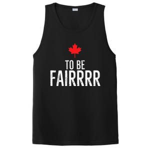 To Be Fairrrr Fair Canada Canadian Maple Leaf Letterkenny PosiCharge Competitor Tank