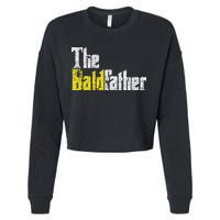 The Baldfather Funny Birthday For Bald Cropped Pullover Crew