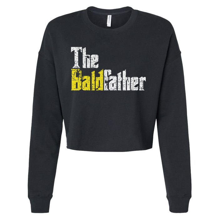 The Baldfather Funny Birthday For Bald Cropped Pullover Crew