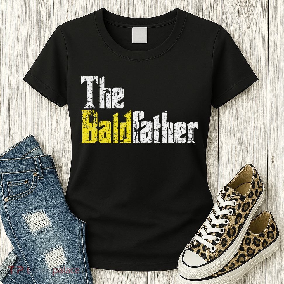 The Baldfather Funny Birthday For Bald Womens T-Shirt