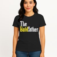 The Baldfather Funny Birthday For Bald Womens T-Shirt