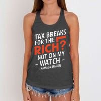 Tax Breaks For The Rich Not On My Watch Kamala Harris Women's Knotted Racerback Tank