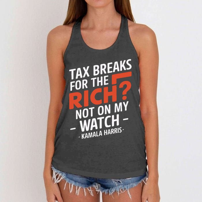 Tax Breaks For The Rich Not On My Watch Kamala Harris Women's Knotted Racerback Tank