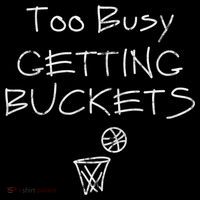 Too Busy Getting Buckets Basketball Cool Gift 7-Panel Snapback Hat