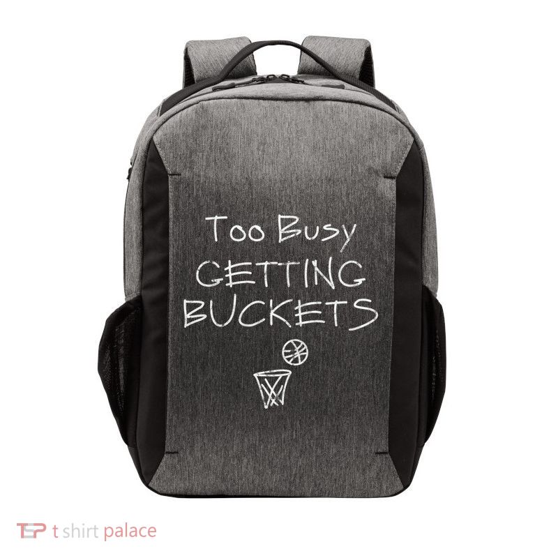 Too Busy Getting Buckets Basketball Cool Gift Vector Backpack