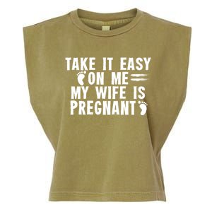 To Be Gender Reveal Take It Easy On Me My Wife Is Pregnant Gift Garment-Dyed Women's Muscle Tee