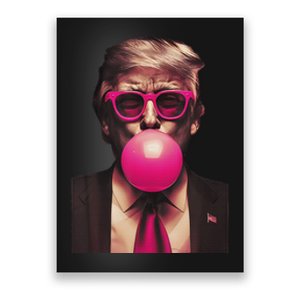 Trump Bubble Gum Poster