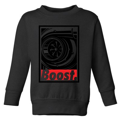 Turbo Boost Gift For Racing And Drift Car Lovers Gift Toddler Sweatshirt