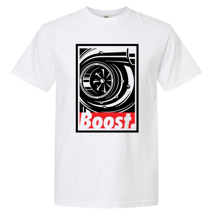 Turbo Boost Gift For Racing And Drift Car Lovers Gift Garment-Dyed Heavyweight T-Shirt