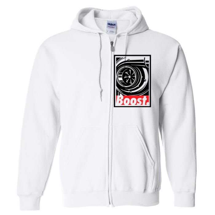 Turbo Boost Gift For Racing And Drift Car Lovers Gift Full Zip Hoodie