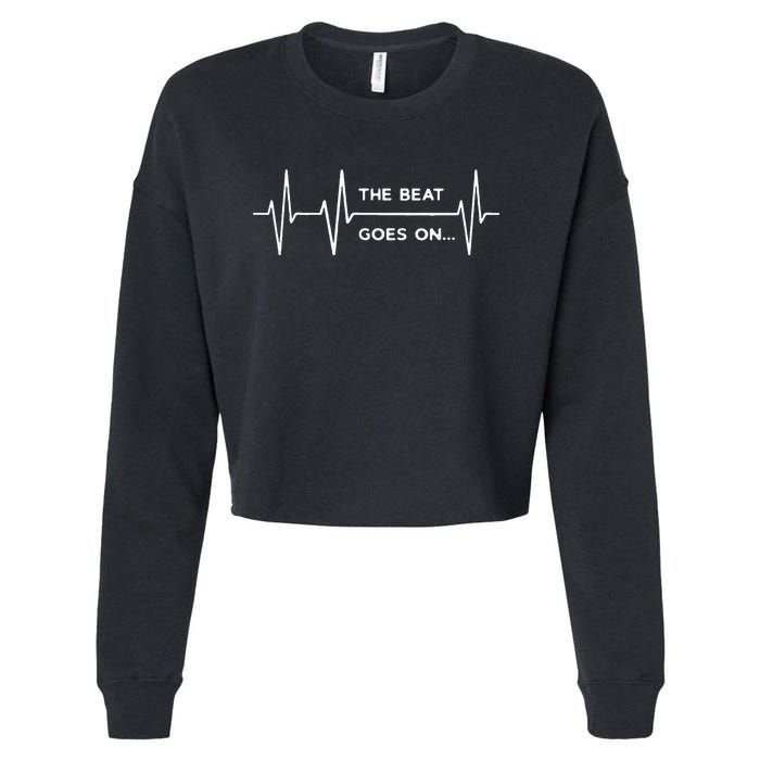 The Beat Goes On..Heartbeat Rehab After Surgery Heart Op Cropped Pullover Crew