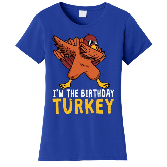 Thanksgiving Birthday Gifts Funny Bday Born On Thanksgiving Women's T-Shirt