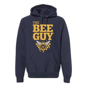 The Bee Guy Beekeeper Apiculture Bee Keeper Beekeeping Bee Lovers Honeybees Premium Hoodie