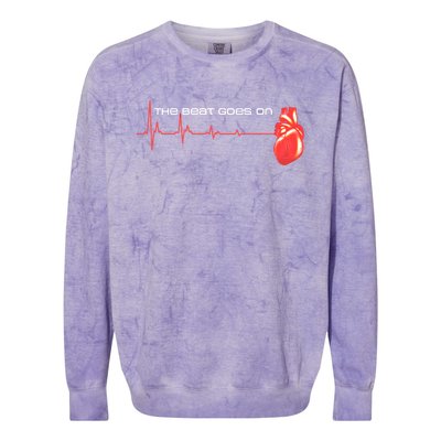 The Beat Goes On Open Heart Surgery Recovery Survivor Gift Colorblast Crewneck Sweatshirt