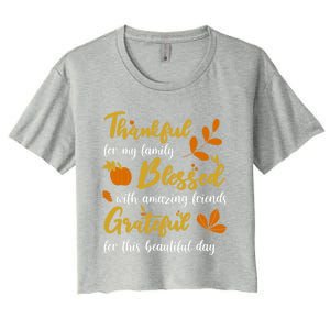 Thankful Blessed Grateful Thanksgiving Family Great Gift Women's Crop Top Tee