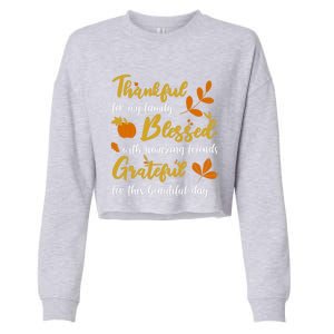 Thankful Blessed Grateful Thanksgiving Family Great Gift Cropped Pullover Crew