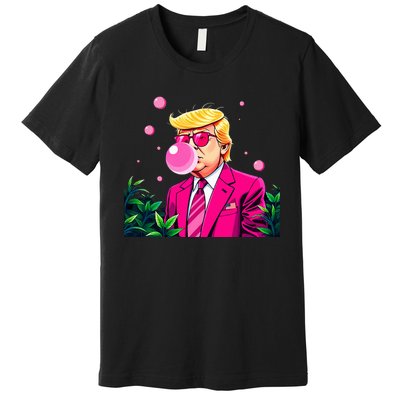 Trump B.U.B.B.L.E Gum Flower 2024 Vote President Premium T-Shirt