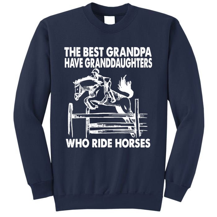 The Best Grandpa Have Granddaughters Who Ride Horses Sweatshirt