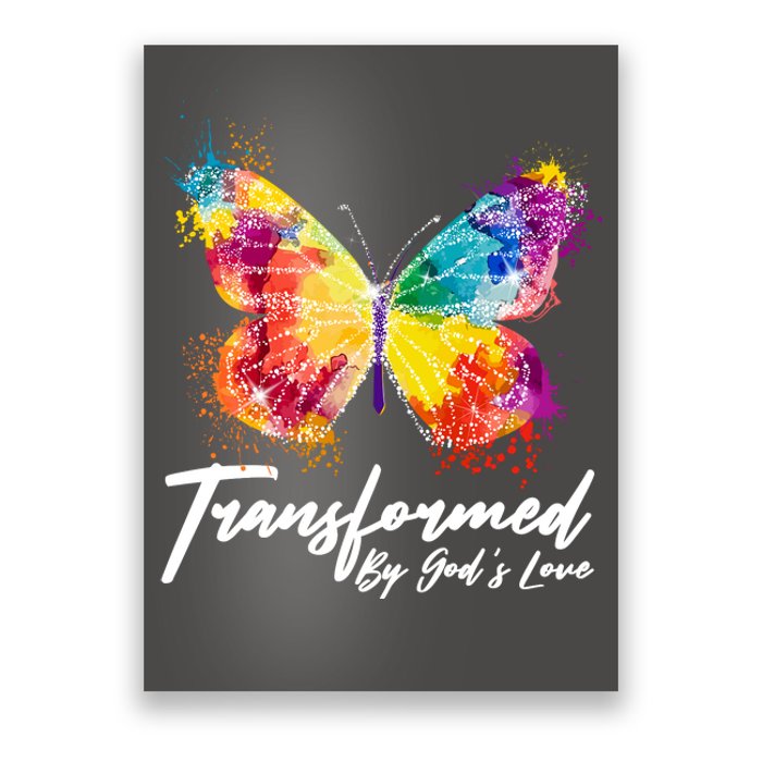 Transformed By Gods Love Painted Butterfly Poster