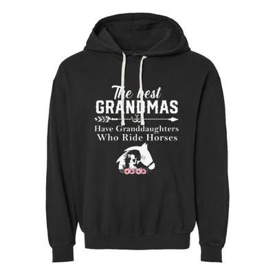 The Best Grandmas Who Have Granddaughters Ride Horse Garment-Dyed Fleece Hoodie