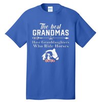 The Best Grandmas Who Have Granddaughters Ride Horse Tall T-Shirt