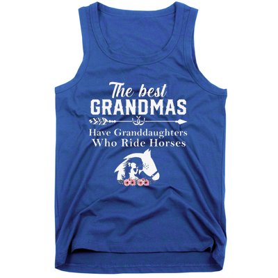 The Best Grandmas Who Have Granddaughters Ride Horse Tank Top