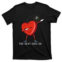 The Beat Goes On Dabbing Heart With Pacemaker Recipient T-Shirt