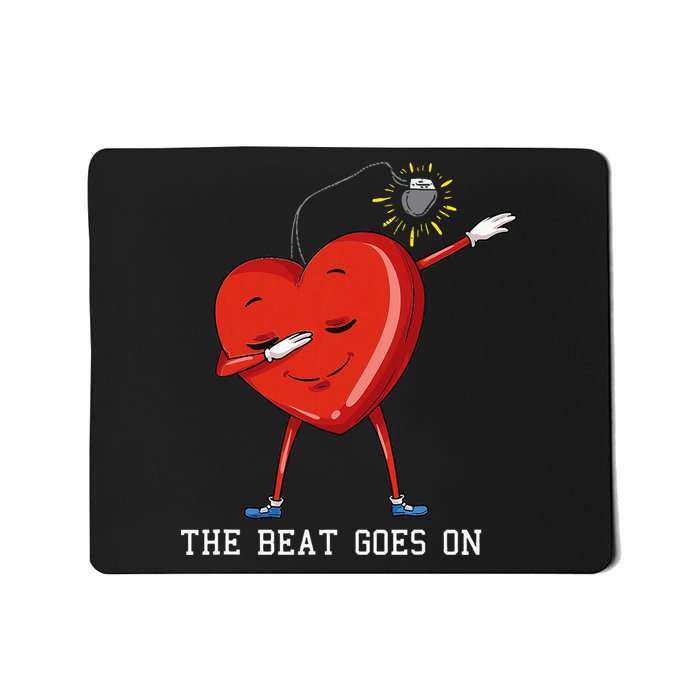 The Beat Goes On Dabbing Heart With Pacemaker Recipient Mousepad
