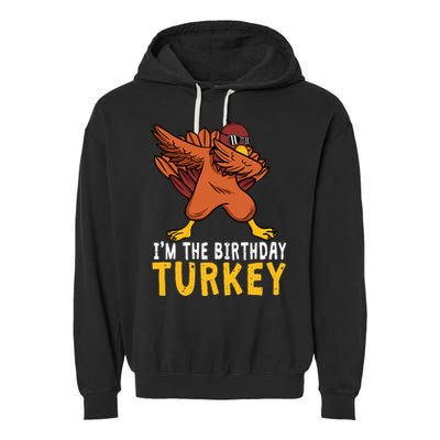 Thanksgiving Birthday Gifts Funny Bday Born on Thanksgiving Garment-Dyed Fleece Hoodie