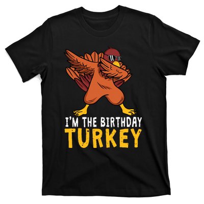 Thanksgiving Birthday Gifts Funny Bday Born on Thanksgiving T-Shirt