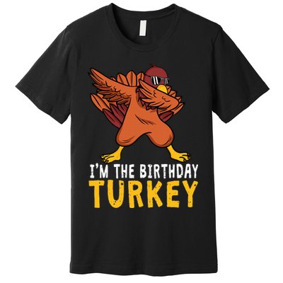 Thanksgiving Birthday Gifts Funny Bday Born on Thanksgiving Premium T-Shirt