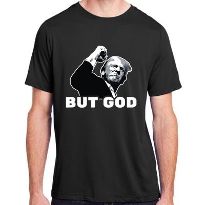 Trump But God Adult ChromaSoft Performance T-Shirt