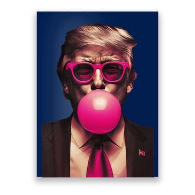 Trump Bubble Gum Poster