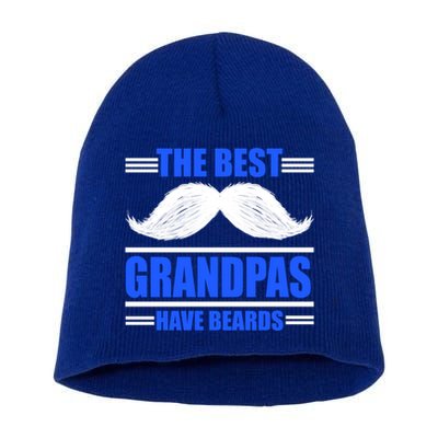 The Best Grandpas Have Beards Meaningful Gift Short Acrylic Beanie