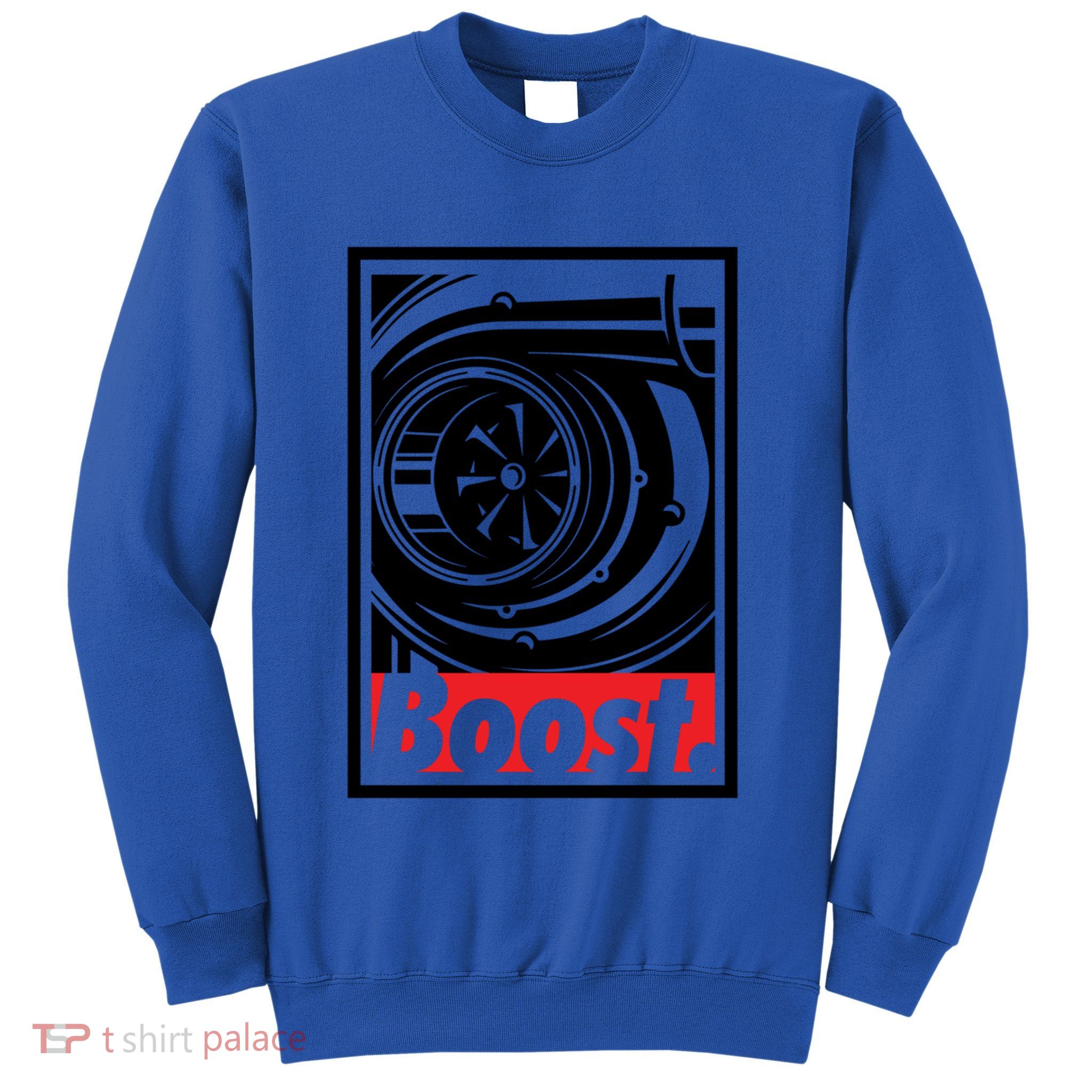 Turbo Boost Gift For Racing And Drift Car Lovers Gift Sweatshirt