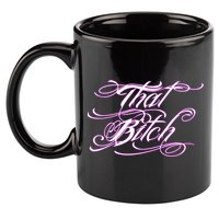 That Bitch Gift 11oz C Handle Ceramic Mug