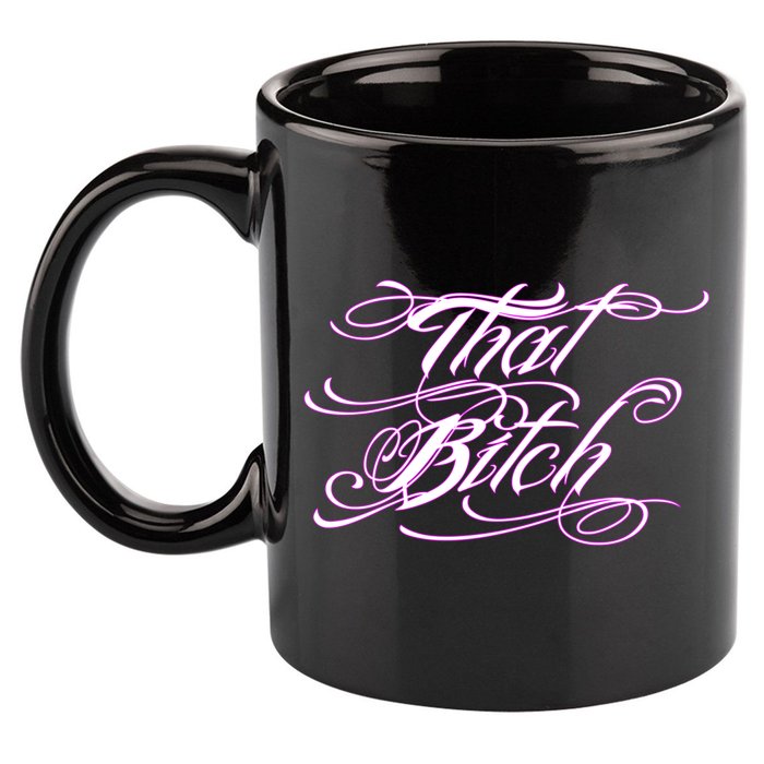 That Bitch Gift 11oz C Handle Ceramic Mug