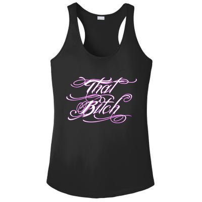 That Bitch Gift Ladies PosiCharge Competitor Racerback Tank