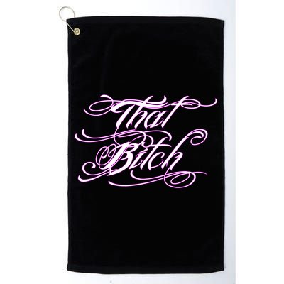 That Bitch Gift Golf Towel