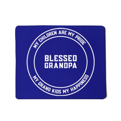 Thankful Blessed Grandpa His Pride Grand Cool Gift Mousepad