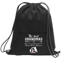 The Best Grandmas Who Have Granddaughters Ride Horse Sweatshirt Cinch Pack Bag