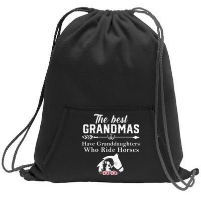 The Best Grandmas Who Have Granddaughters Ride Horse Sweatshirt Cinch Pack Bag