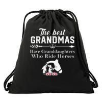 The Best Grandmas Who Have Granddaughters Ride Horse Drawstring Bag