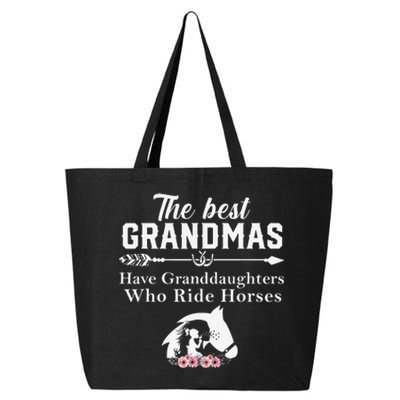 The Best Grandmas Who Have Granddaughters Ride Horse 25L Jumbo Tote