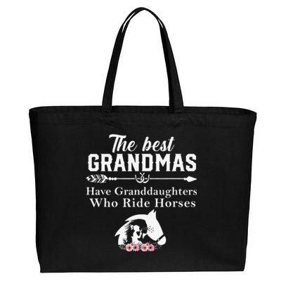 The Best Grandmas Who Have Granddaughters Ride Horse Cotton Canvas Jumbo Tote