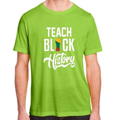 Teach Black History African Pride Teacher Black History Month Adult ChromaSoft Performance T-Shirt