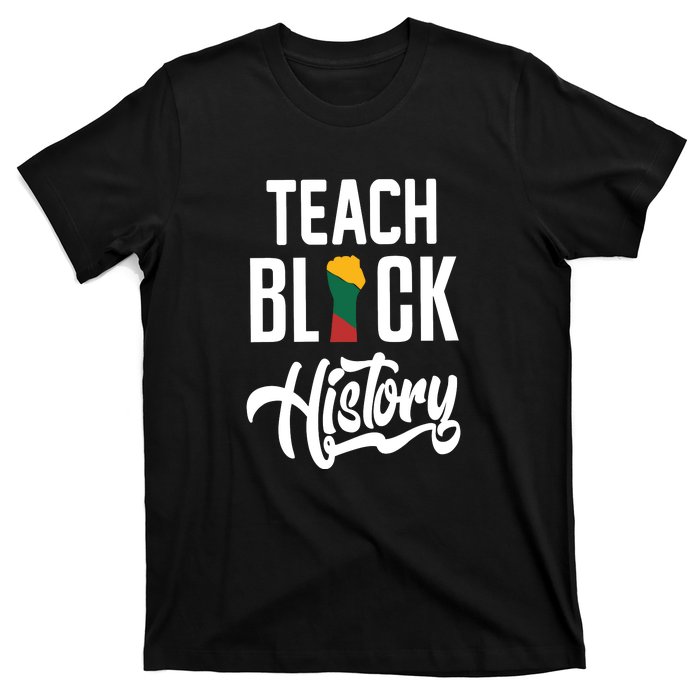 Teach Black History African Pride Teacher Black History Month T-Shirt