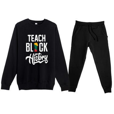 Teach Black History African Pride Teacher Black History Month Premium Crewneck Sweatsuit Set